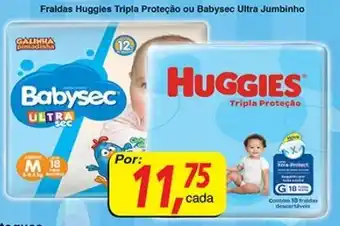 Supermercados Guanabara Fraldas Huggies Triple Protecao ou Babysec Ultra Jumbinho oferta