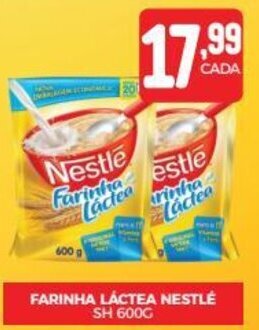 Fort Atacadista FARINHA LÁCTEA NESTLÉ SH 600G oferta