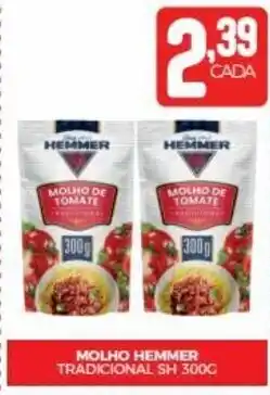 Fort Atacadista MOLHO HEMMER TRADICIONAL SH 300G oferta