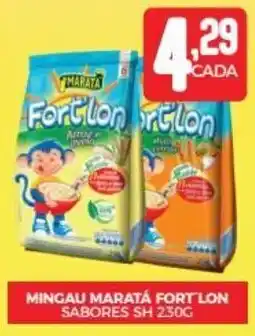 Fort Atacadista MINGAU MARATÁ FORT LON SABORES SH 230G oferta