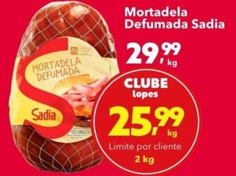 Lopes Supermercados Mortadela Defumada Sadia oferta
