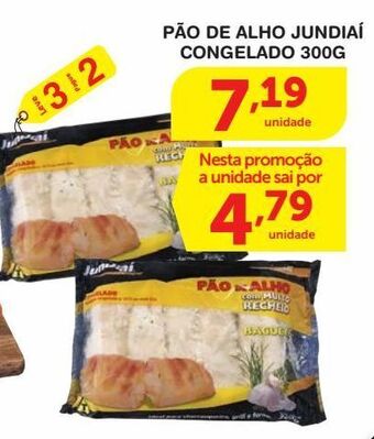 Roldão Pão de alho jundiaí congelado 300g oferta