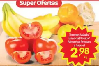 Lopes Supermercados Tomate Salada/ Banana Nanica/ Mexerica Ponkan a granel 1kg oferta