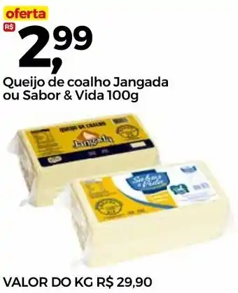 Frangolândia Queijo de coalho Jangada ou Sabor & Vida 100g oferta
