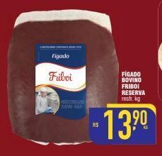 Mercantil Rodrigues Fígado bovino friboi reserva resfr. kg oferta