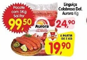 Cercadão Linguiça Calabresa Def. Aurora Kg oferta