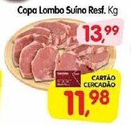 Copa Lombo Suíno Resf. Kg