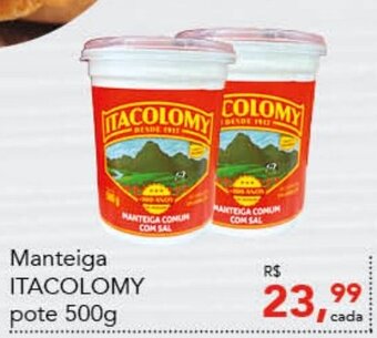 Cometa Supermercados Manteiga ITACOLOMY pote 500g oferta