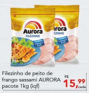 Cometa Supermercados Filezinho de peito de frango sassami AURORA pacote 1kg (iqf) oferta