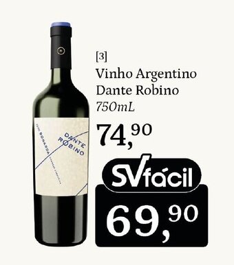 Supermercados São Vicente Vinho Argentino Dante Robino 750mL oferta