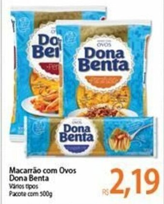 Atacadão Macarrao com Ovos Dona Benta 500g oferta