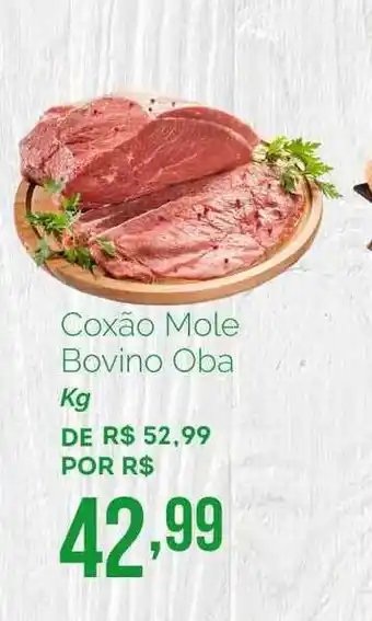Oba Hortifruti Coxão Mole Bovino Oba 1kg oferta
