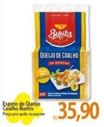 Atacadão Espeto de Queijo Coalho Buritis Preço por quilo no pacote oferta