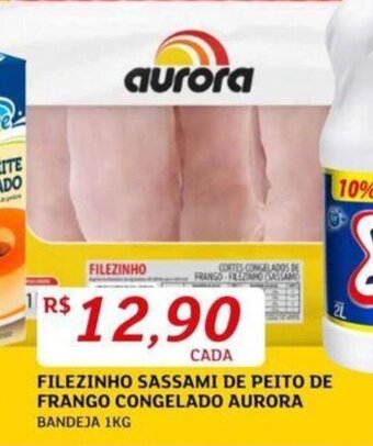 Assaí Atacadista FILEZINHO SASSAMI DE PEITO DE FRANGO CONGELADO AURORA BANDEJA 1KG oferta