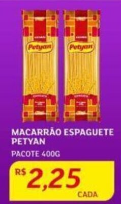 Assaí Atacadista MACARRÃO ESPAGUETE PETYAN PACOTE 400G oferta
