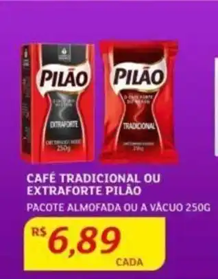 Assaí Atacadista CAFÉ TRADICIONAL OU EXTRAFORTE PILÃO PACOTE ALMOFADA OU A VÁCUO 250G R$ oferta
