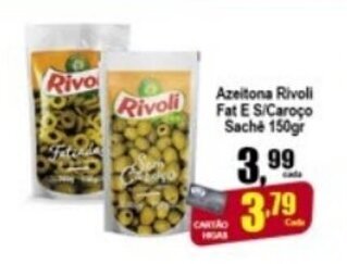 Higa's Supermercado Azeitona Rivoli Fat e s/caroco sachet 150g oferta