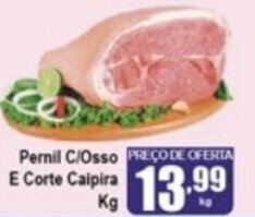Higa's Supermercado Pernil c/ Osso e Corte Caipira 1kg oferta