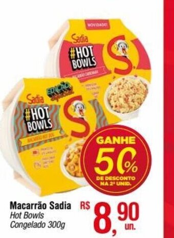 Fort Atacadista Macarrão Sadia Hot Bowls Congelado 300g oferta