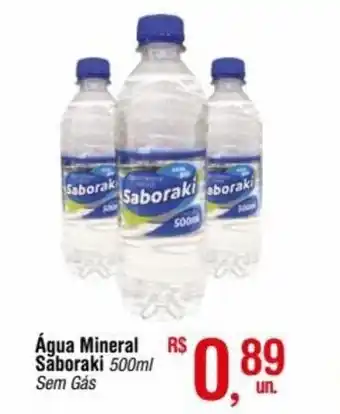 Fort Atacadista Água Mineral Săboraki 500ml Sem Gás oferta