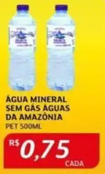 Assaí Atacadista ÁGUA MINERAL SEM GÁS ÁGUAS DA AMAZONIA PET 500ML oferta