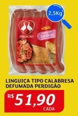Assaí Atacadista LINGUIÇA TIPO CALABRESA DEFUMADA PERDIGÃO 2.5kg oferta