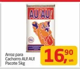 Tenda Atacado Arroz para cachorro au! au! pacote 5kg oferta