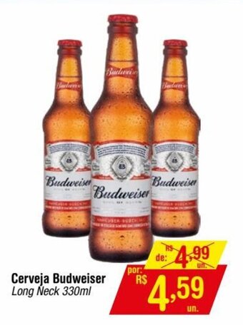 Fort Atacadista Cerveja Budweiser Long Neck 330ml oferta