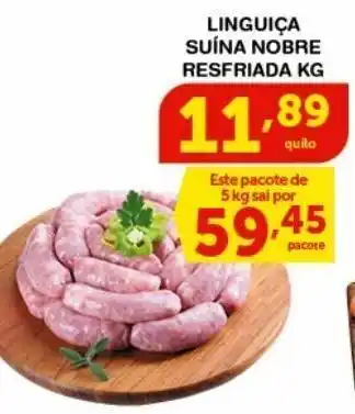 Roldão Linguiça suína nobre resfriada kg oferta