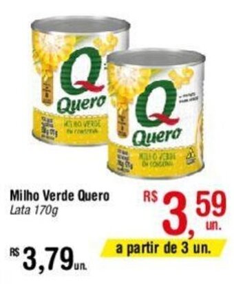 Fort Atacadista Milho Verde Quero Lata 170g oferta