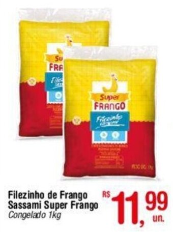 Fort Atacadista Filezinho de Frango Sassami Super Frango Congelado 1kg oferta