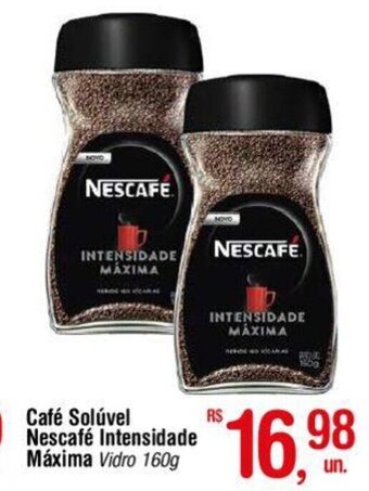 Fort Atacadista Café Solúvel Nescafé Intensidade Máxima Vidro 160g oferta