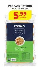 Roldão Pão para hot dog roldão 500g oferta