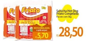 Atacadão Salsicha Hot Dog Friato Congelada Pacote com 5kg oferta