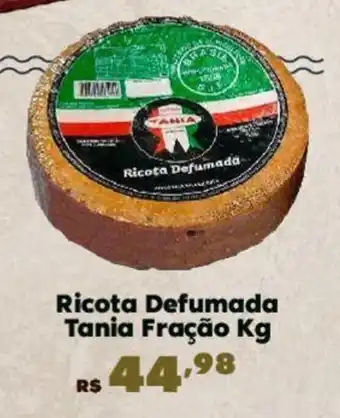 Ricota Defumada Tania Fração Kg