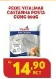 Atacadão Centro Sul Peixe Vitalmar Castanha Posta Cong 800g oferta