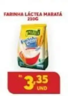 Atacadão Centro Sul Farinha Lactea Marata 220g oferta