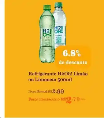 Refrigerante H2oh! Limão Ou Limoneto 6.8% De Desconto 500ml