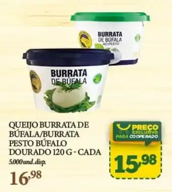 Cooper QUEIJO BURRATA DE BÚFALA/BURRATA PESTO BÚFALO DOURADO 120G-CADA 5.000 und.disp. oferta