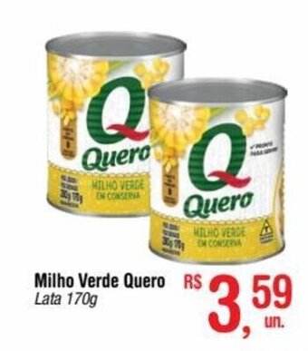 Fort Atacadista Milho Verde Quero Lata 170g oferta