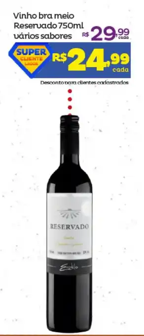 Super Lagoa Vinho bra meio Reservado 750ml varios sabores oferta