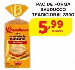 Roldão Pão de forma bauducco tradicional 390g oferta