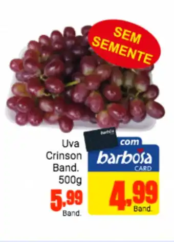 Barbosa Supermercados Uva Crimson Bandeja 500g oferta