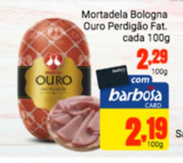 Barbosa Supermercados Mortadela Bologna Ouro Perdigao Fat. Cada 100g oferta