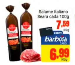 Barbosa Supermercados Salame Italiano Seara cada 100g oferta