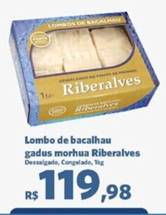 Sam's Club Lombo de bacalhau gadus morhua Riberalves Dessalgado, Congelado, 1kg oferta