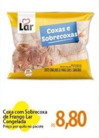 Atacadão Coxa com Sobrecoxa de Frango Lar Congelada Preço por quilo no pacote oferta