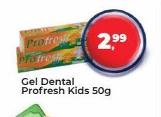 Tonin Superatacado Gel dental profresh kids 50g oferta