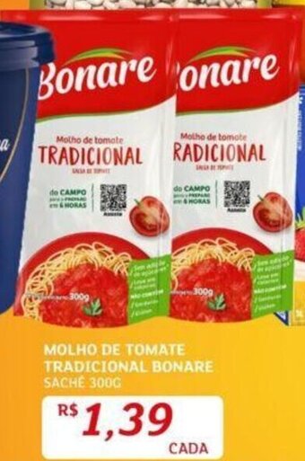 Assaí Atacadista MOLHO DE TOMATE TRADICIONAL BONARE SACHÉ 300G oferta