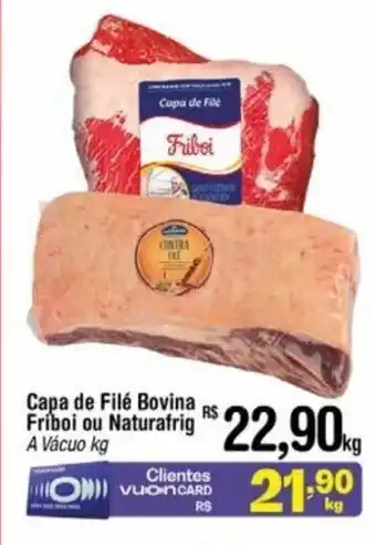 Fort Atacadista Capa de File Bovina Friboi ou Naturafrig A Vácuo kg oferta